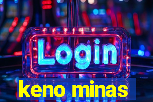 keno minas
